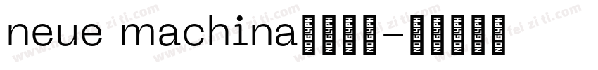 neue machina字体下载字体转换